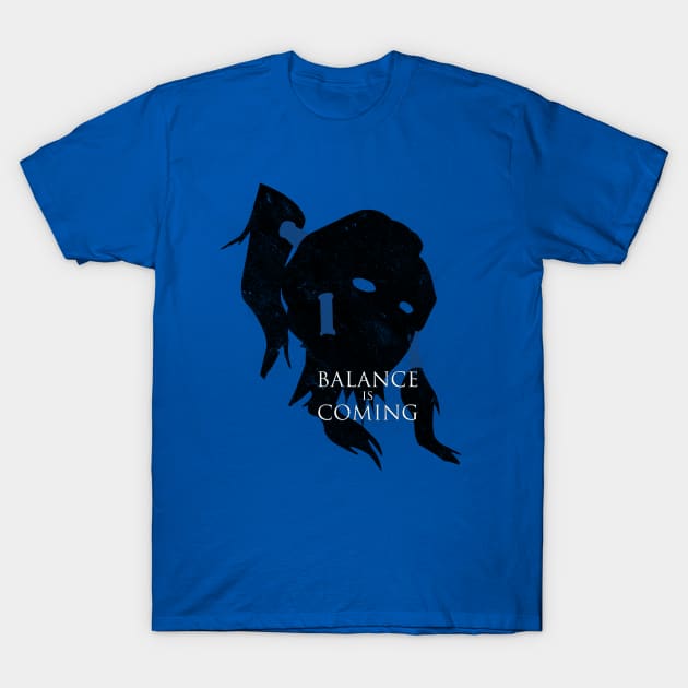 Balance is Coming T-Shirt by JohnLucke